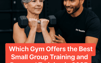 Best Gym Chicago- Small Group Training and Personal Training in 2025